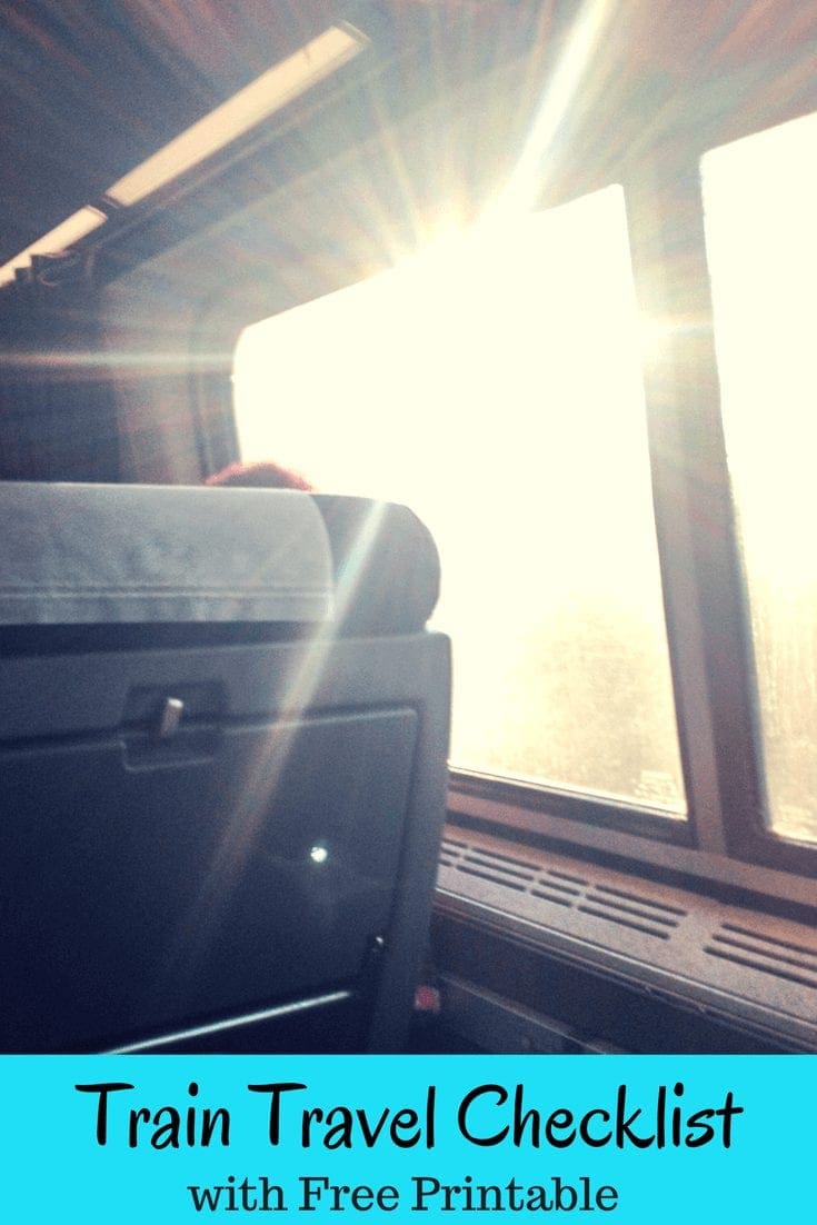 Train Travel Checklist (with Free Printable) | Vivacious Views